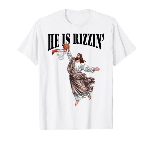 He Is Rizzin Jesus Basketball Christian Easter Jesus Funny T-Shirt