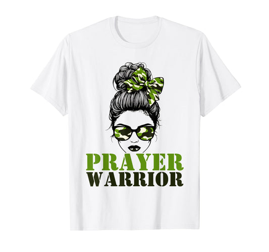Prayer Warrior Camo Messy Bun Pray Camouflage Girl Woman T-Shirt