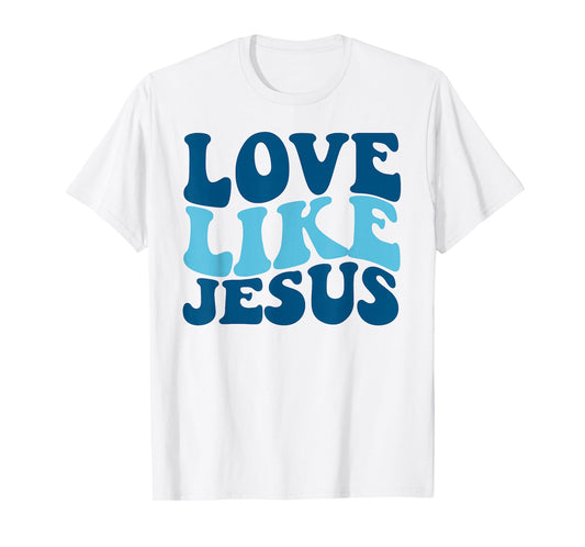 Love Like Jesus Christian God Faith 2 Sided Printed T-Shirt