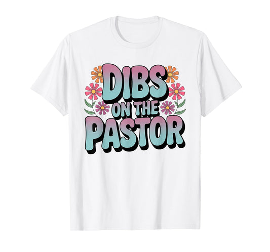 Dibs On The Pastor Floral Wife Christian Scripture Bible T-Shirt