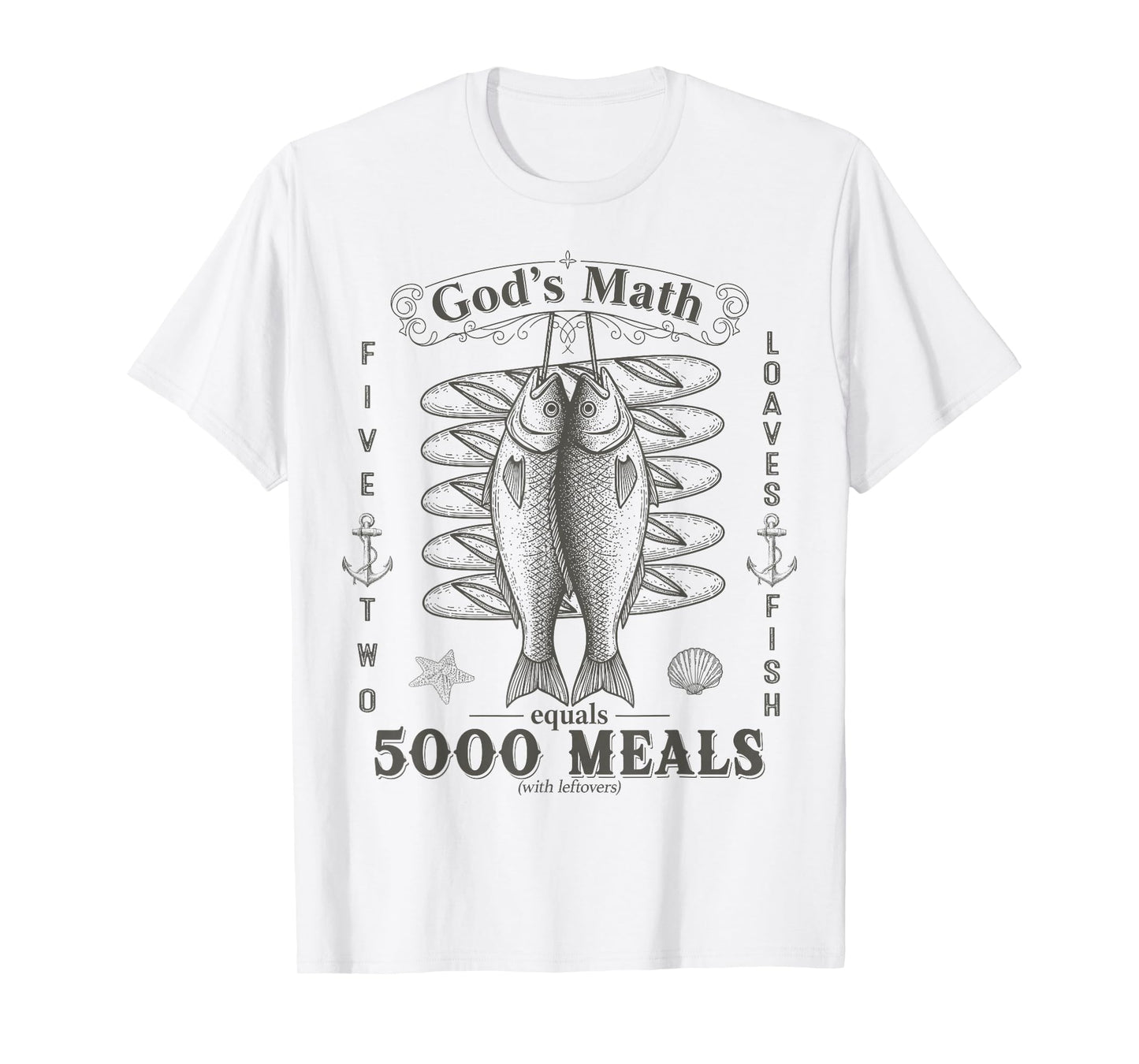 2 Fishes 5 Breads Jesus Feeds The 5000 Christian Bible Verse T-Shirt