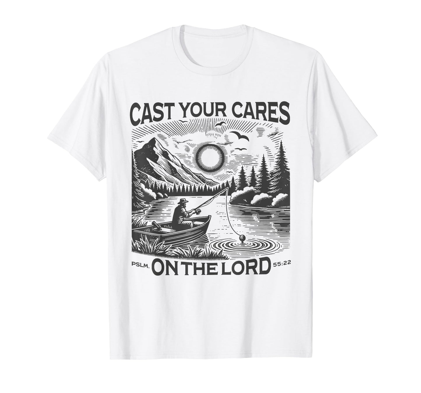 Cast Your Cares On The Lord Man Christian Fishing Fisherman T-Shirt