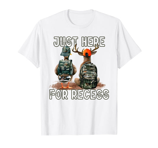 Just Here for Recess Back to School Deer Hunting Duck Funny T-Shirt