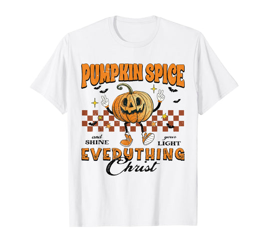 Pumpkin Spice And Everything Christ Jesus Fall Halloween T-Shirt