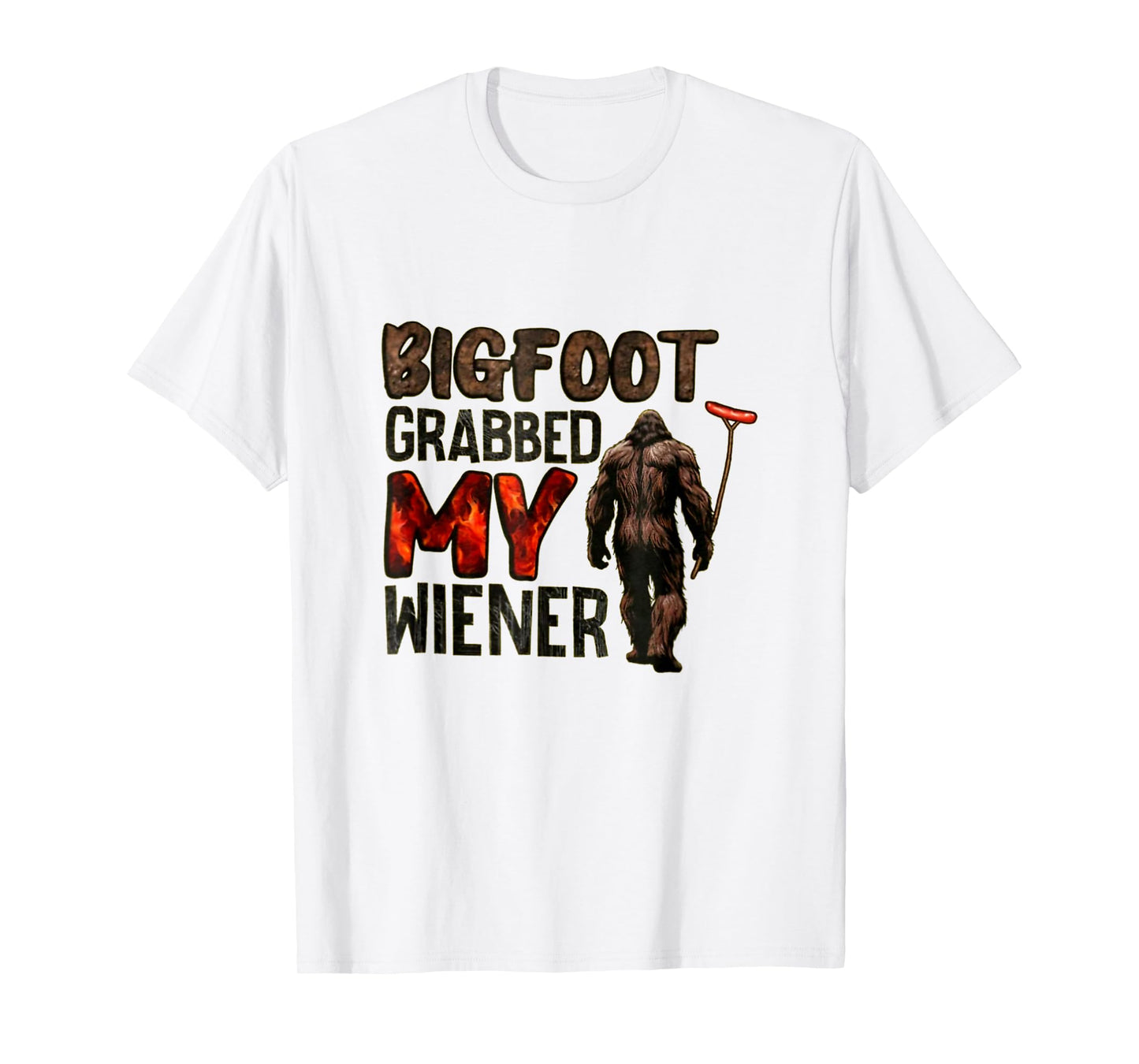 Funny retro bigfoot, Bigfoot Grabbed My Wiener design T-Shirt