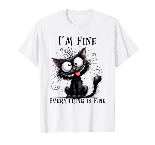Funny Cat Humor Tee – I’m Fine Everything Is Fine Cat T-Shirt