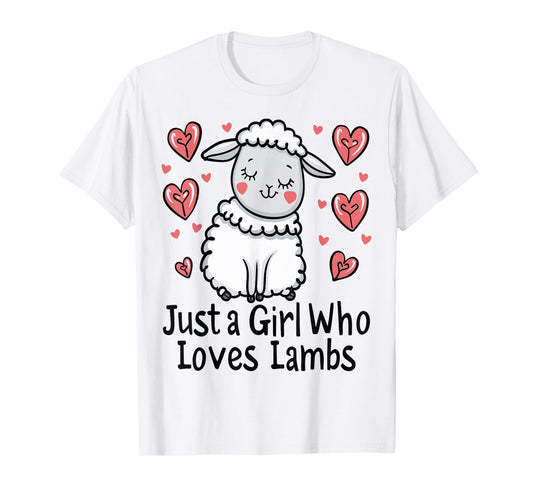 Funny Lamb Lovers Gift Just A Girl Who Loves Lambs T-Shirt