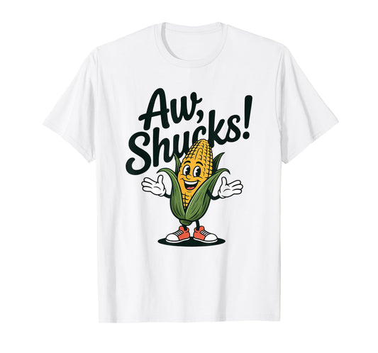 Aw Shucks Cute Funny Corn for Women T-Shirt