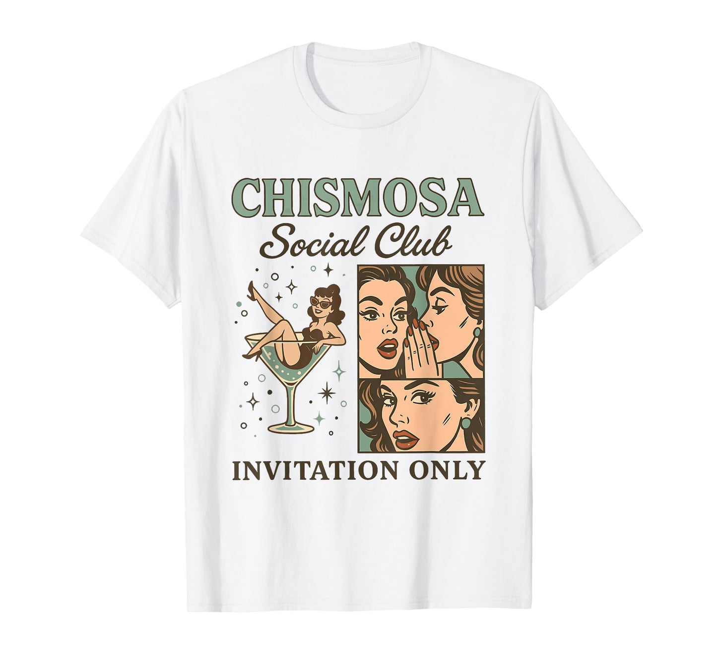 Chismosa Social Club By Invitation Only Design T-Shirt