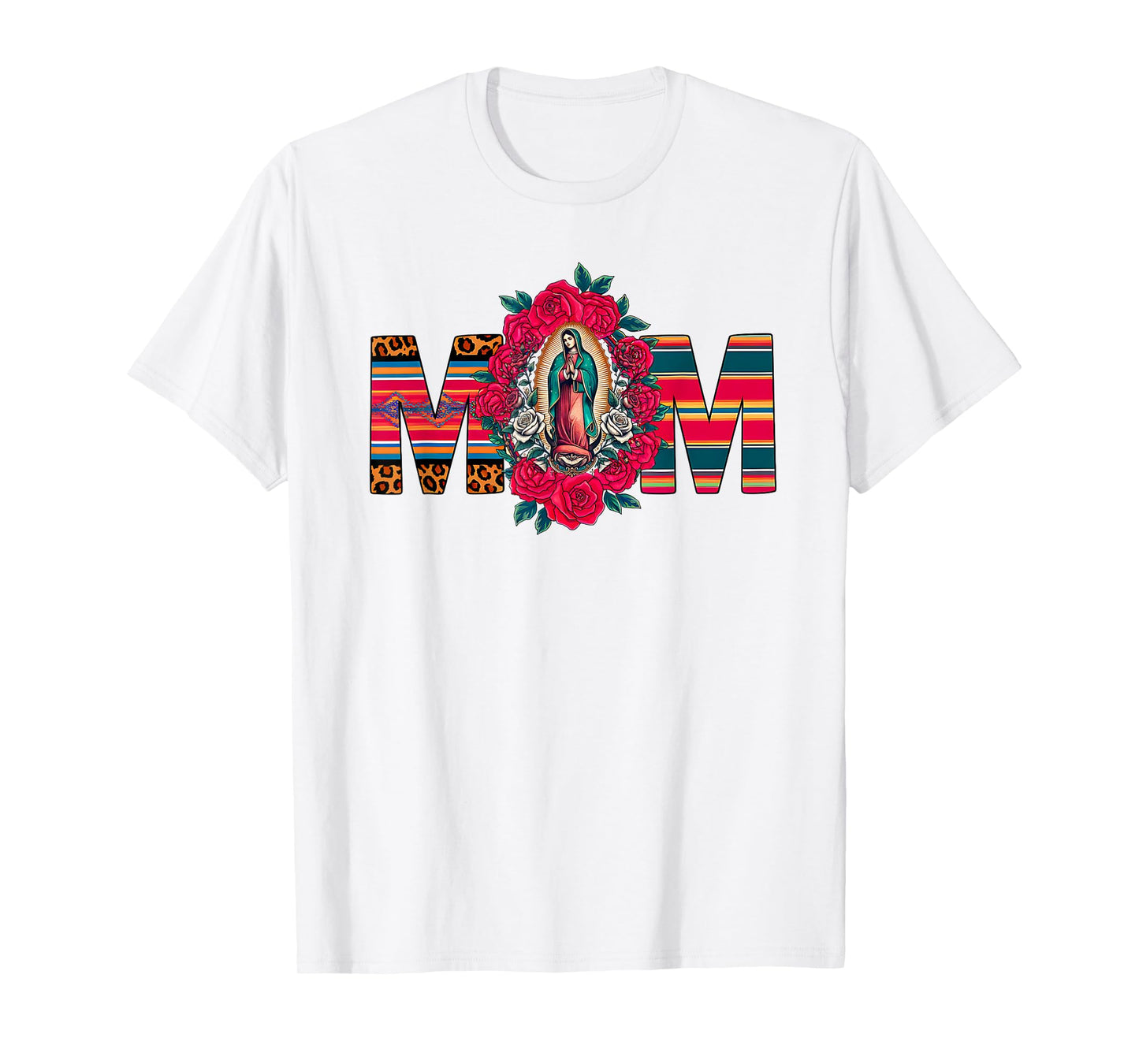 Mama Mom Our Lady Virgen De Guadalupe Saint Virgin Mary T-Shirt