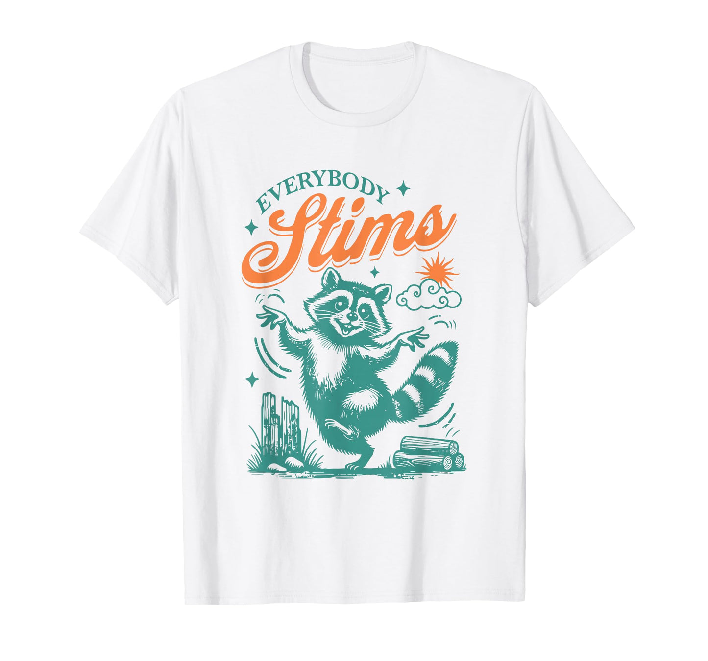 Everybody Stims Racoon Funny Design T-Shirt