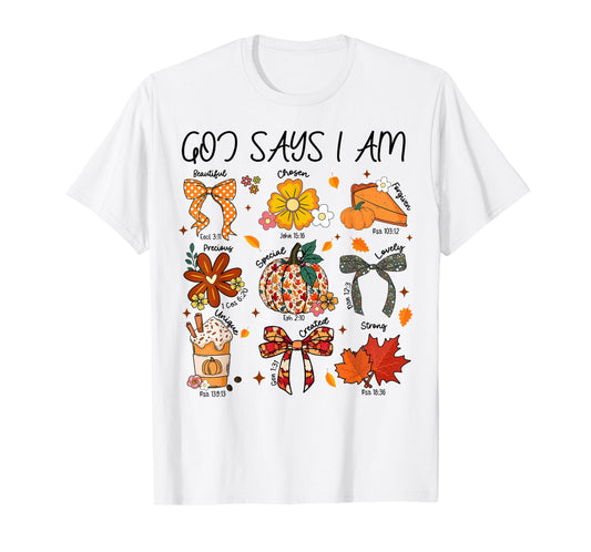 God Says I Am Fall Vibes Autumn Christian Women Men Kids T-Shirt