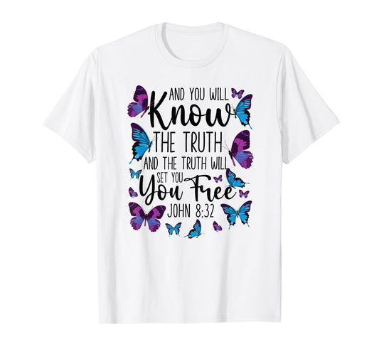 Christian Bible Verse Quote Butterfly John 8:32 T-Shirt