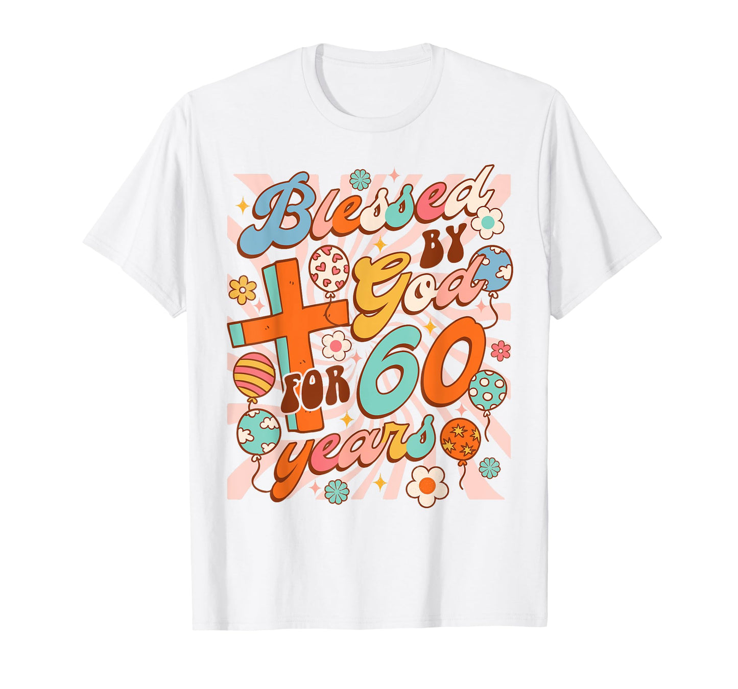 Christian 60th Birthday Party Blessed By God For 60 Years T-Shirt