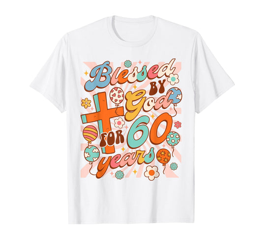 Christian 60th Birthday Party Blessed By God For 60 Years T-Shirt