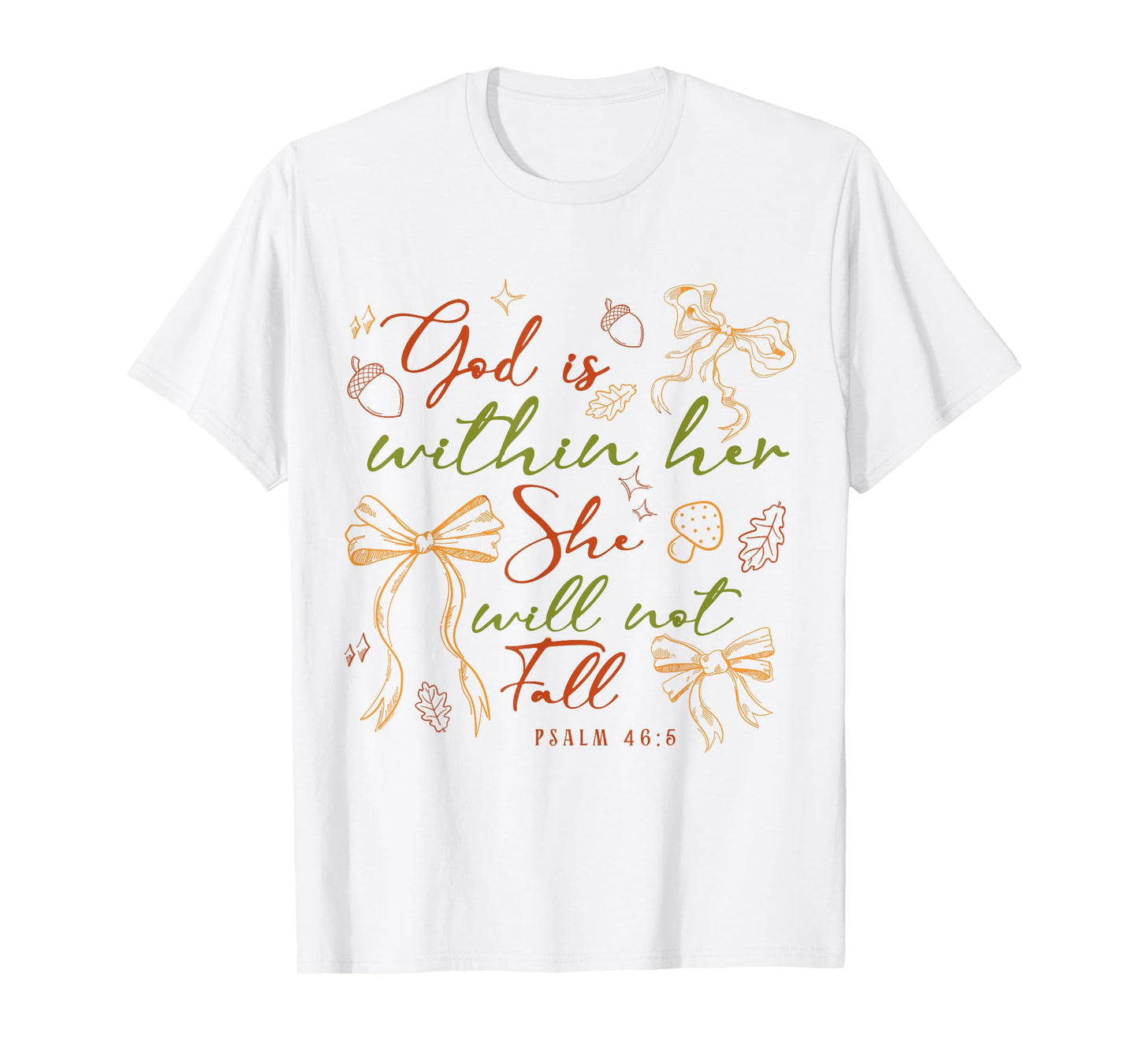 God is Within Her She Will Not Fall Christian Bible Verse T-Shirt