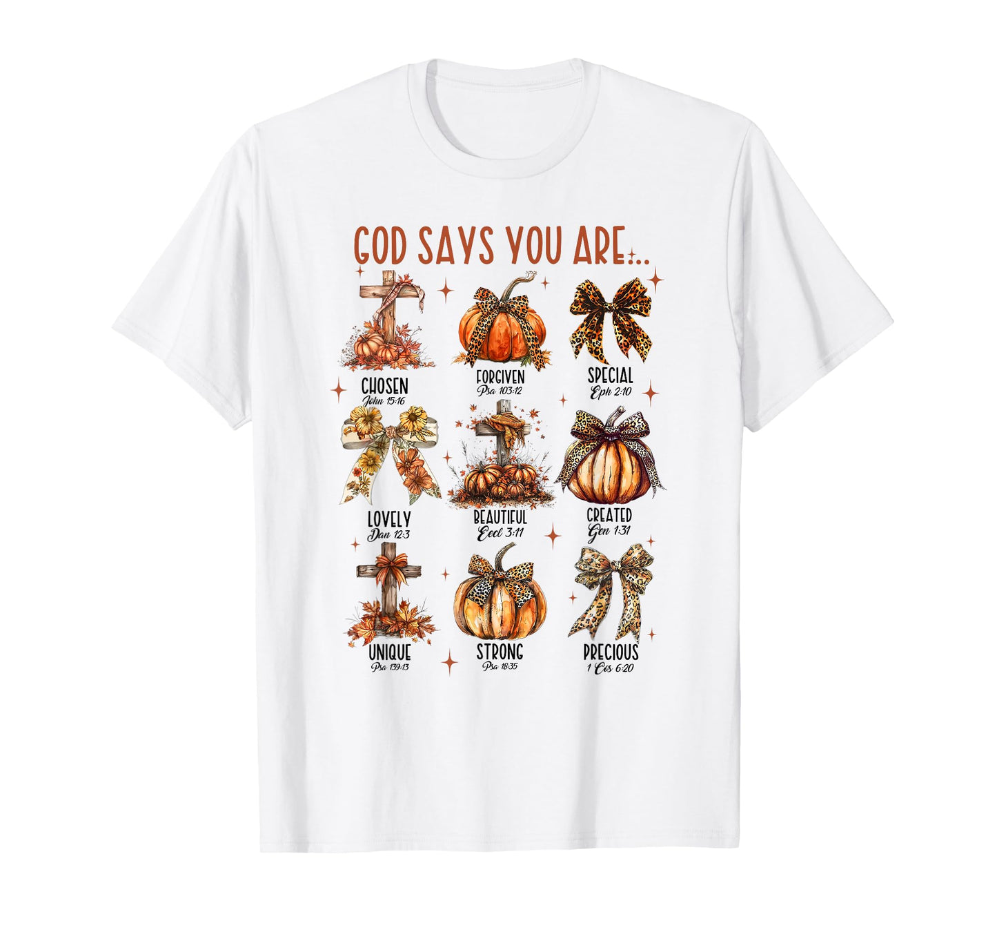 Bible Verse Fall Season Thanksgiving Jesus God Says You Are T-Shirt