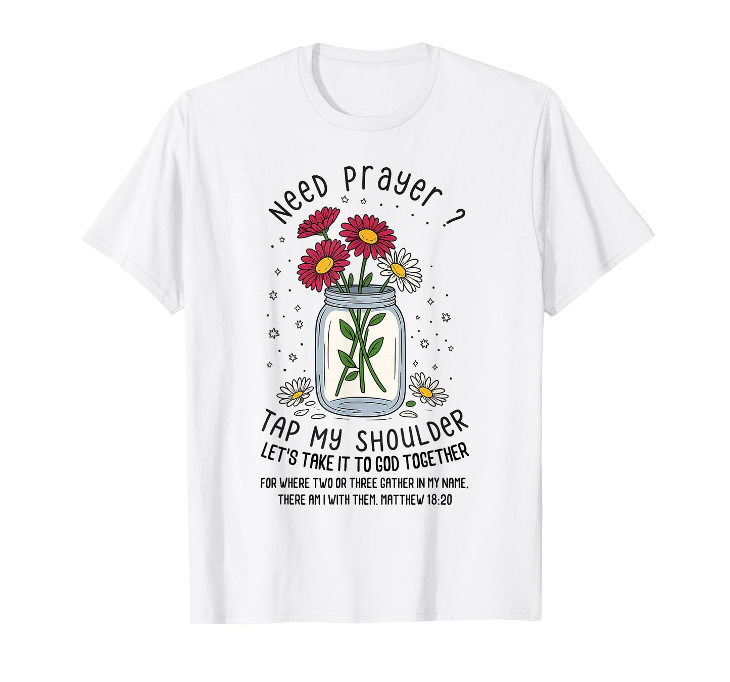 Christian Prayer Support Bible Verse Matthew 18:20 Pastor T-Shirt
