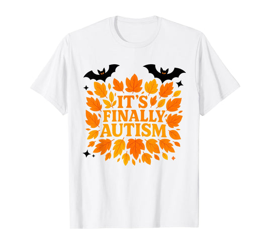 It’s Finally Autism Funny Autumn Fall Leaves Halloween Bats T-Shirt