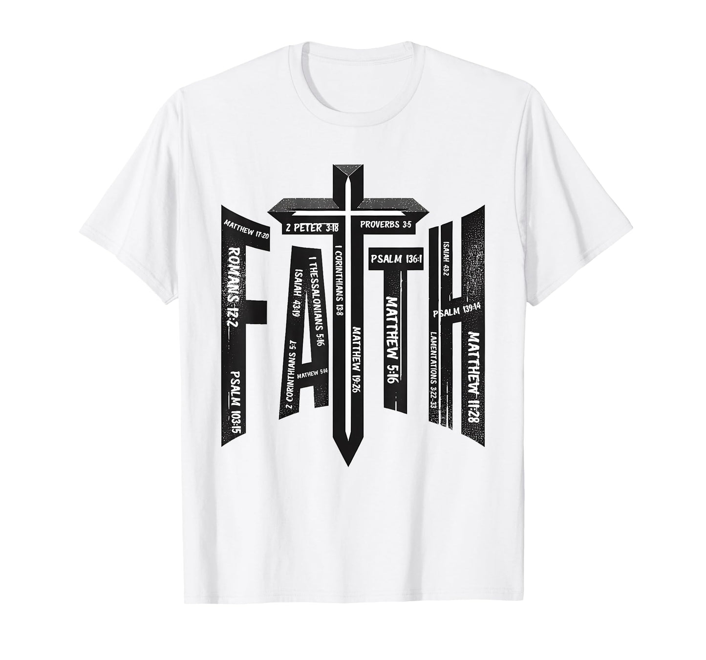 Bible Verse Faith In Jesus Christian T-Shirt