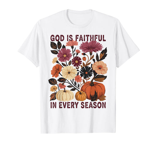 Vintage Floral Fall Pumpkin God is Faithful in Every Season T-Shirt