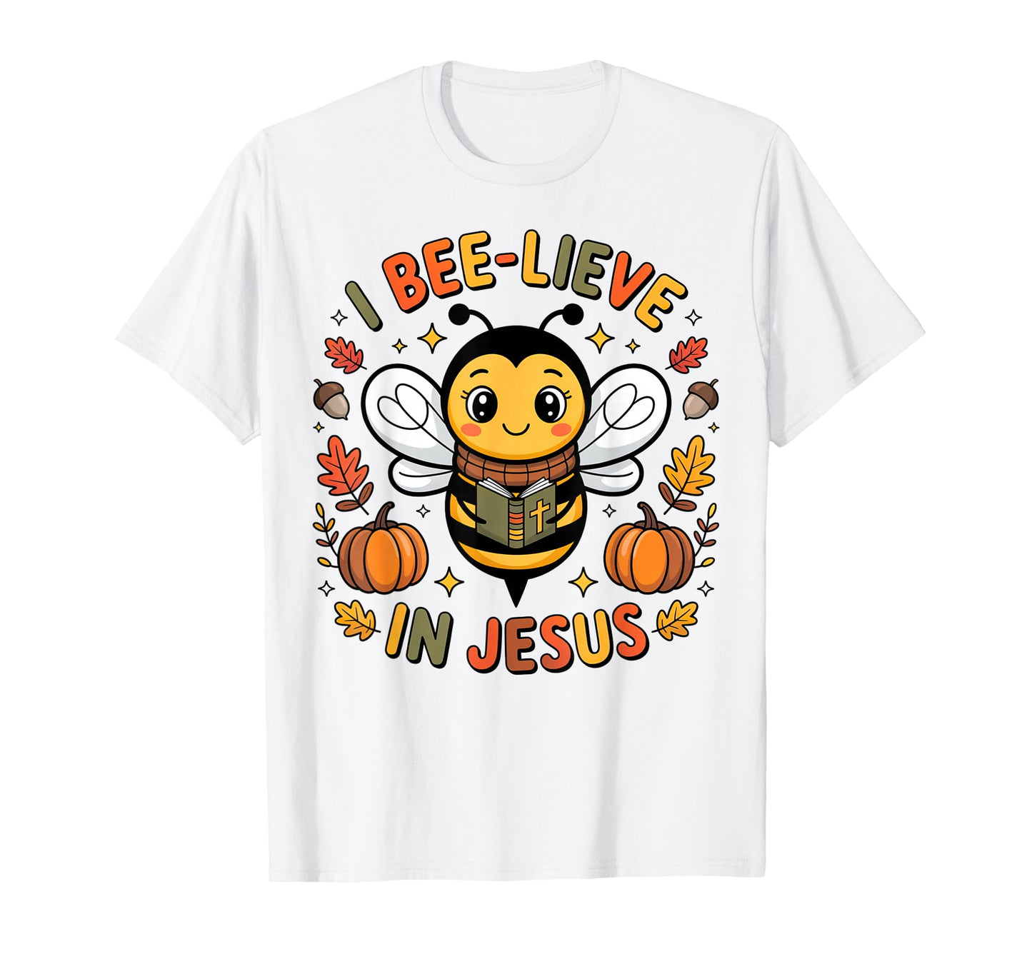 I Bee-Lieve in Jesus Fall Christian Thanksgiving Squad Kids T-Shirt