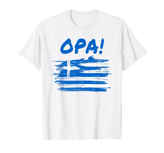 OPA! Funny Traditional Greek Party Quote & Flag of Greece T-Shirt
