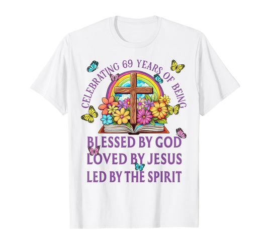 Blessed By God For 69 Years Rainbow And Flowers Birthday T-Shirt
