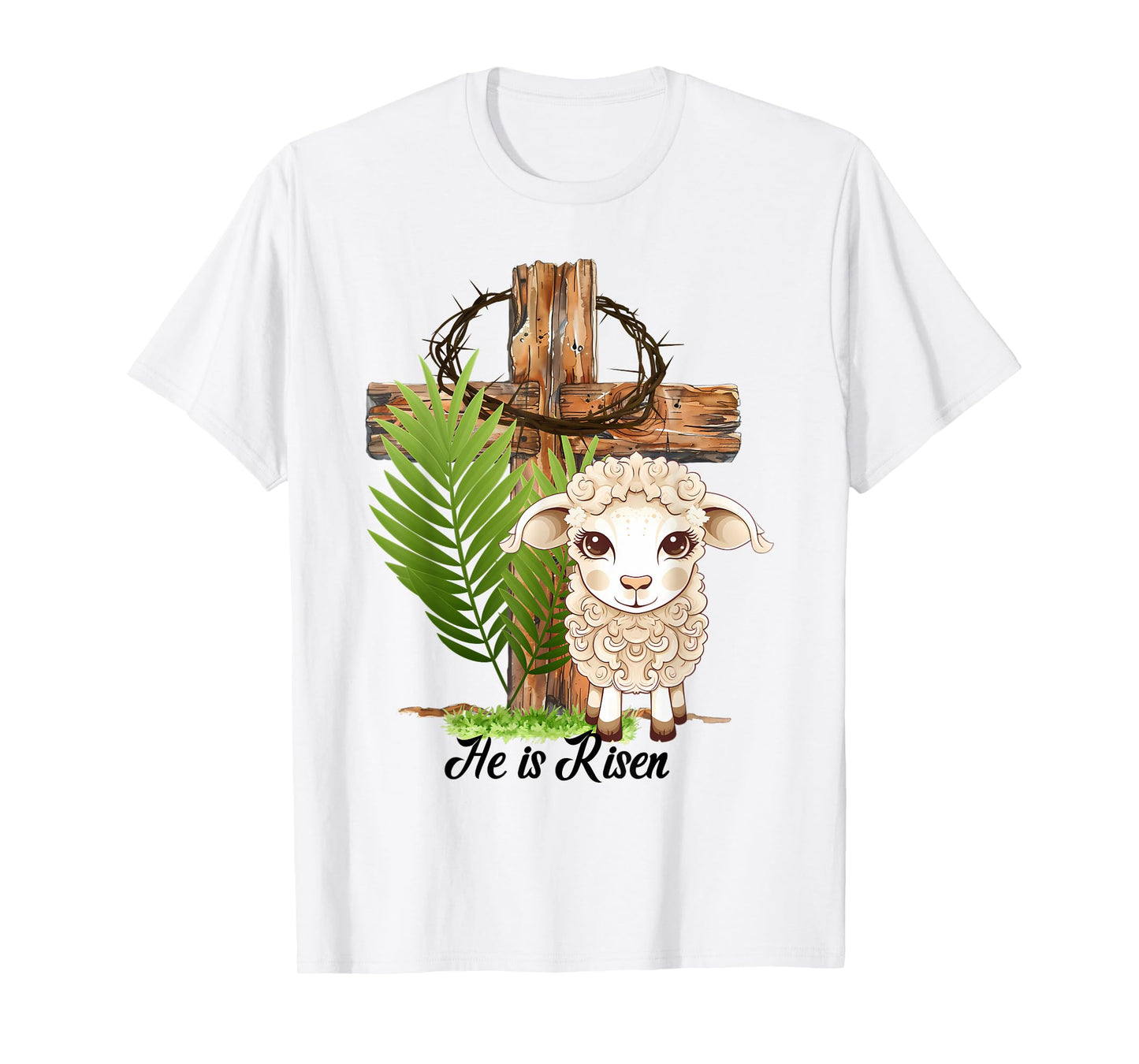 Jesus He is Risen Lamb Cross Crown of Thorns Easter T-Shirt