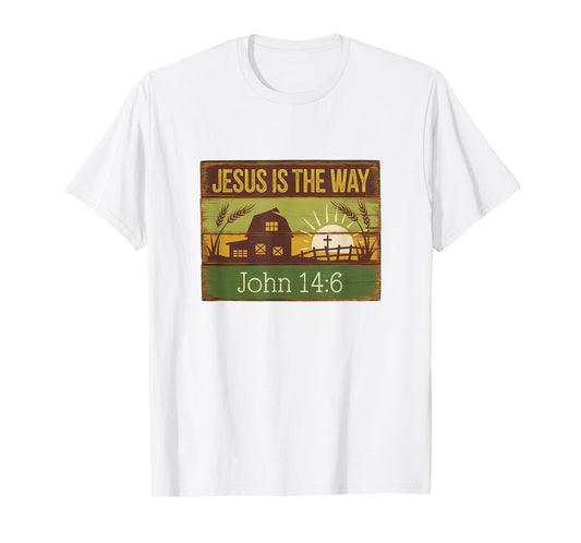 Jesus is The Way Rustic Country Style John 14:6 T-Shirt