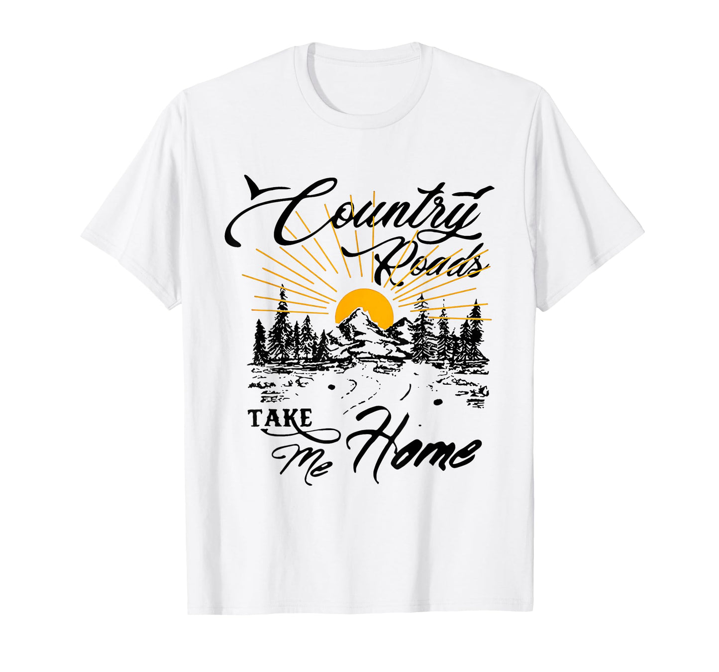 Retro Vintage Sunshine Country Roads Take Me Home Quote T-Shirt