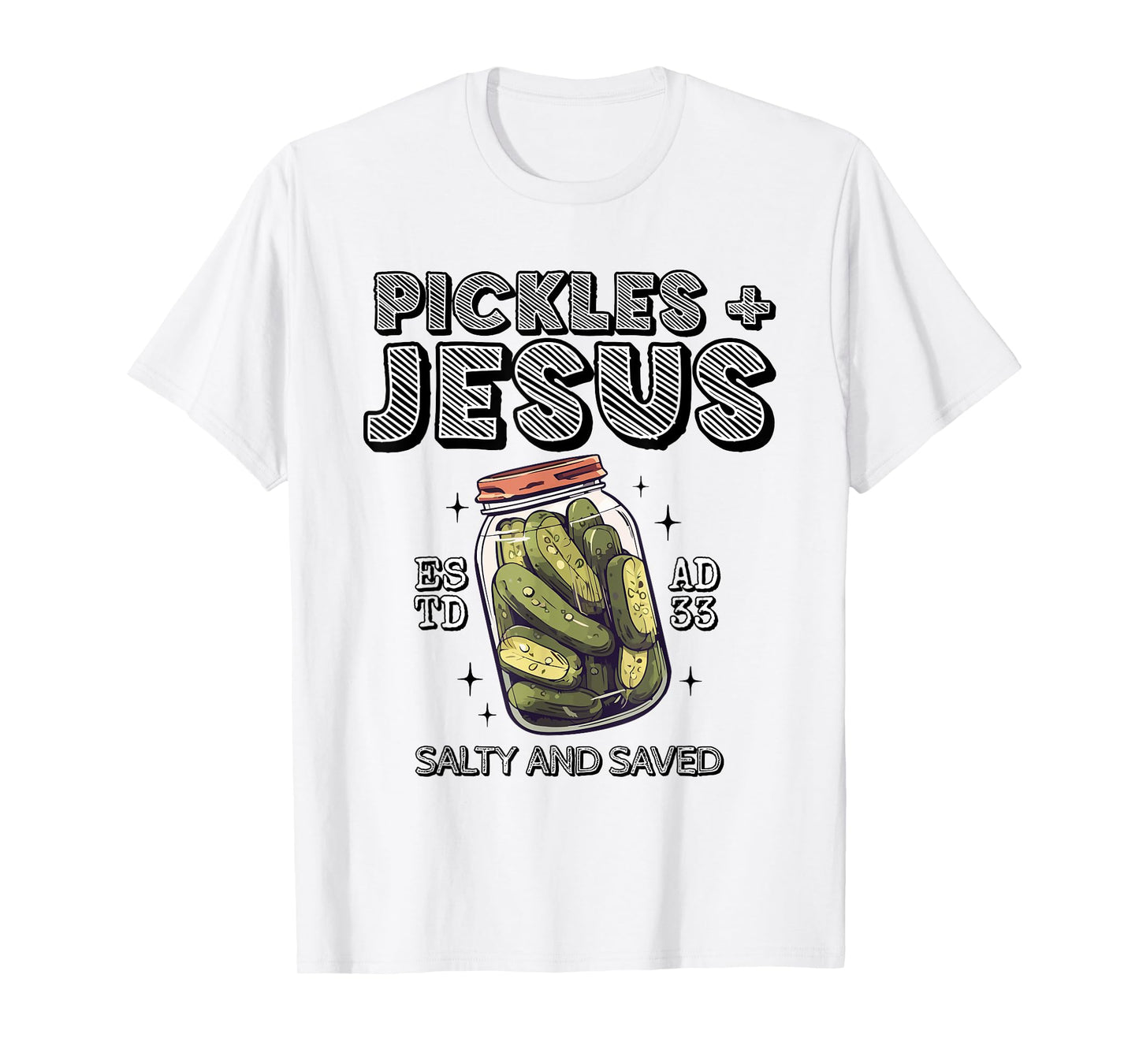 Pickles Jesus Salty and Saved T-Shirt