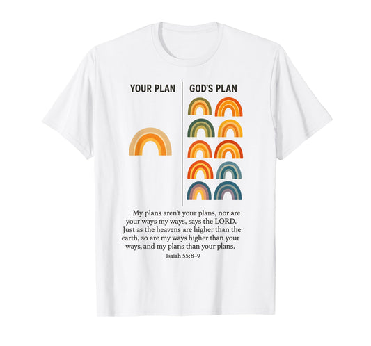 Your Plan And God's Plan Isaiah Bible Verse Faith Jesus T-Shirt