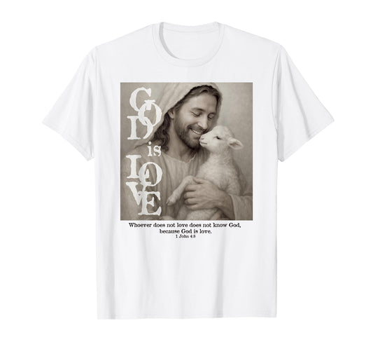 Bible Verse, Scripture, God is Love, Jesus, Lamb T-Shirt