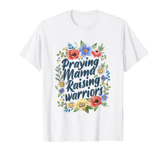 Praying Mamas Raising Religious Warriors Mother's Day Christ T-Shirt