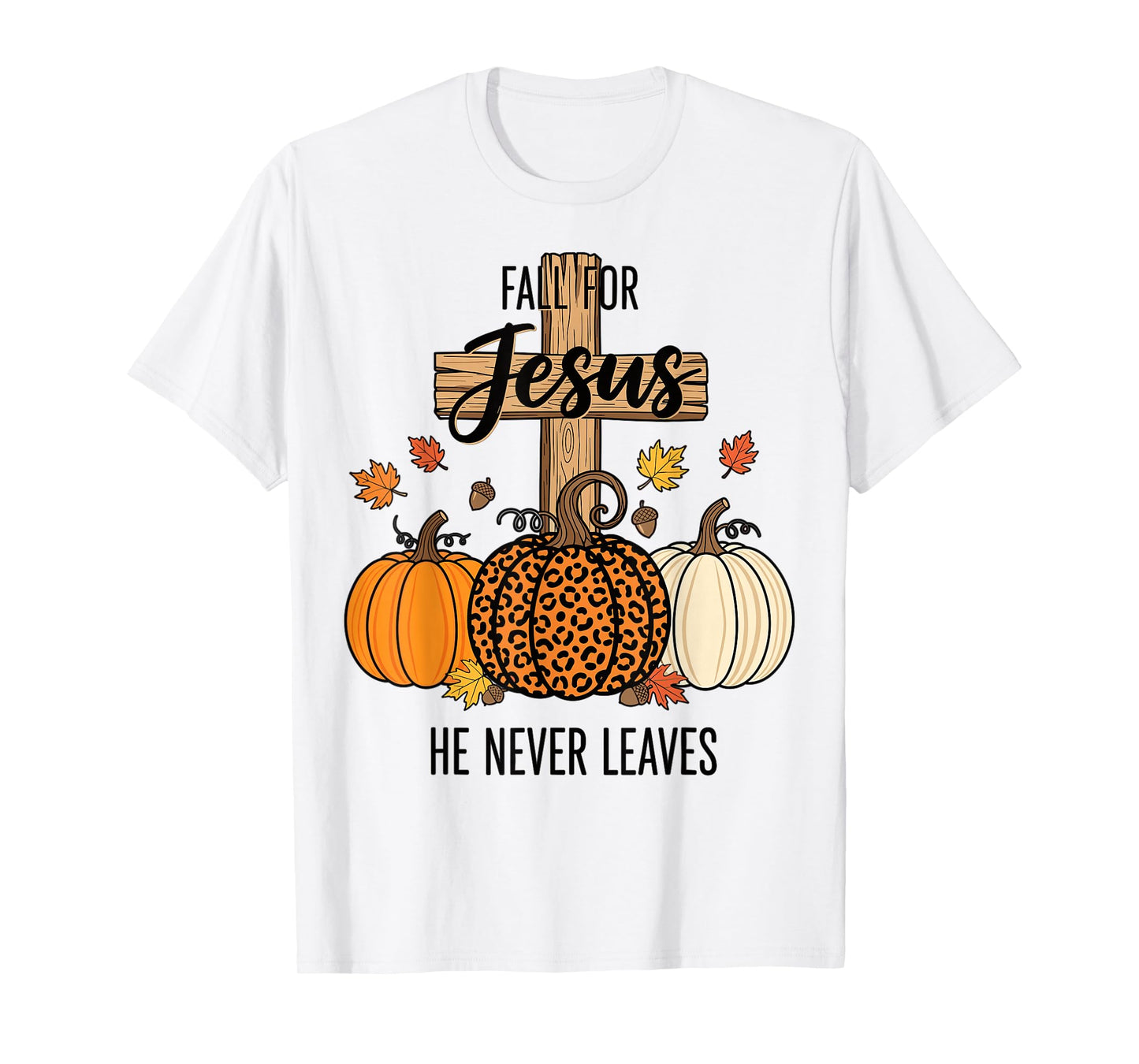 Fall for Jesus He Never Leaves Faith Leopard Pumpkin T-Shirt