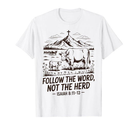 Follow The Word Not The Herd Christian Western Country Cow T-Shirt