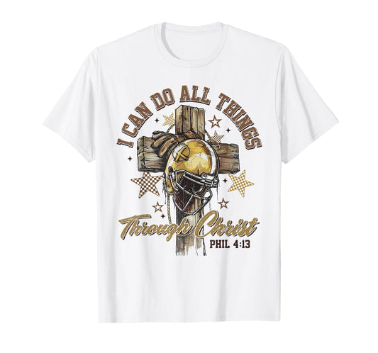 I Can Do All Things Through Christ Christian Football Cross T-Shirt