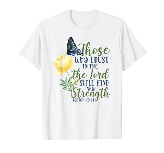 Christian Bible Verse Butterfly Rose Flower Isaiah 40:31 T-Shirt