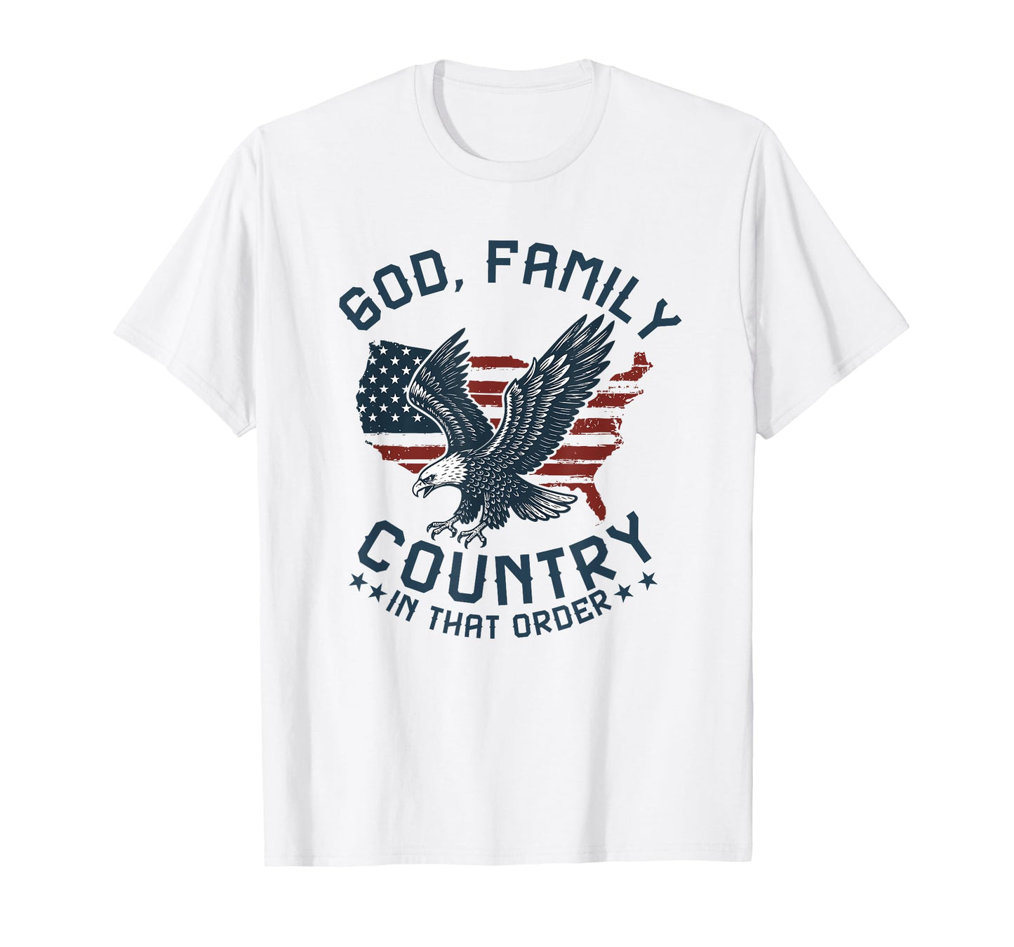 god Family Country in That Order American Flag Patriot USA T-Shirt