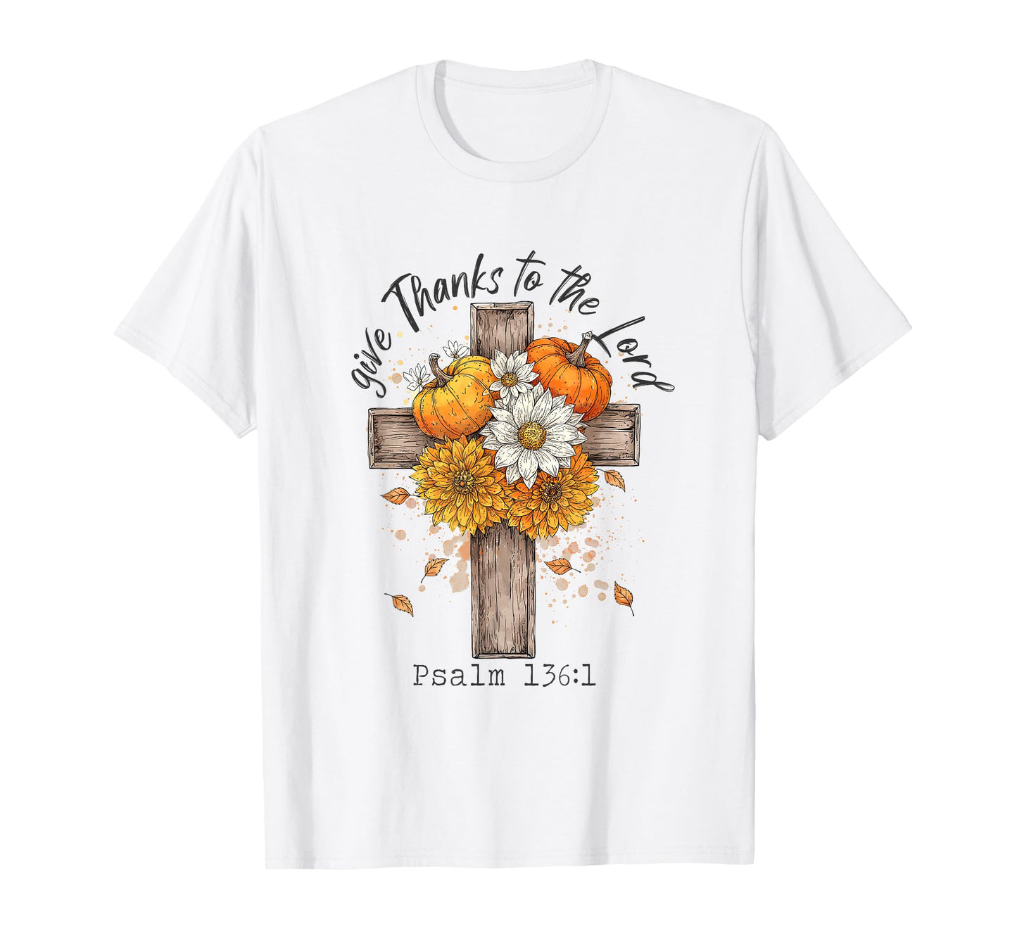 Give-Thanks to The Lord Christian Fall Thanksgiving Pumpkin T-Shirt