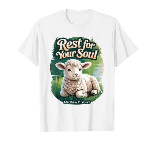 Rest for Your Soul/Matthew 11 / Peaceful Lamb by Water T-Shirt