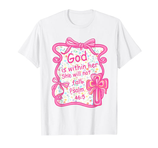 Coquette God is Within Her She Will Not Fail Christian T-Shirt
