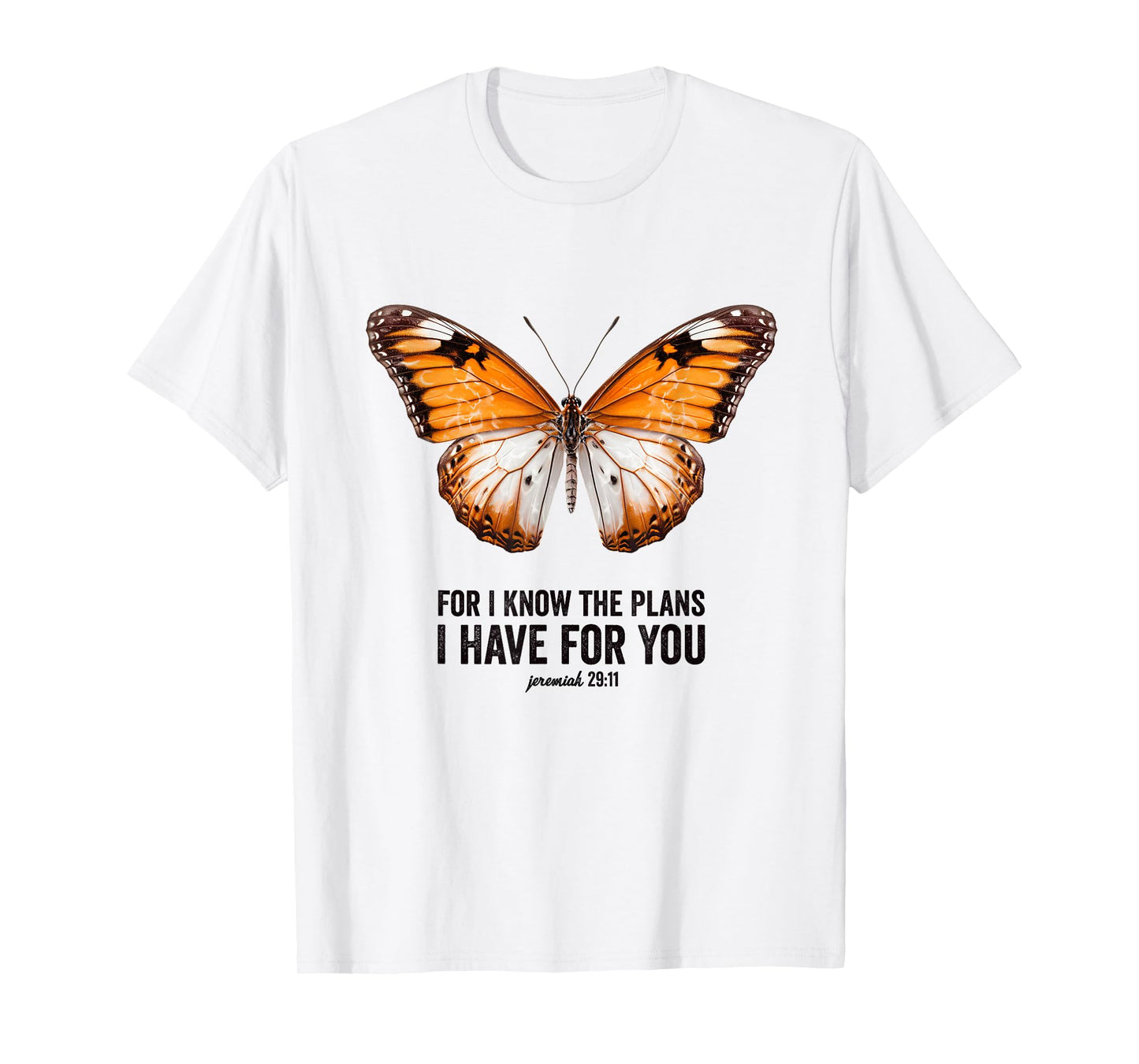 For I Know the Plans I Have for You Christian Butterfly T-Shirt