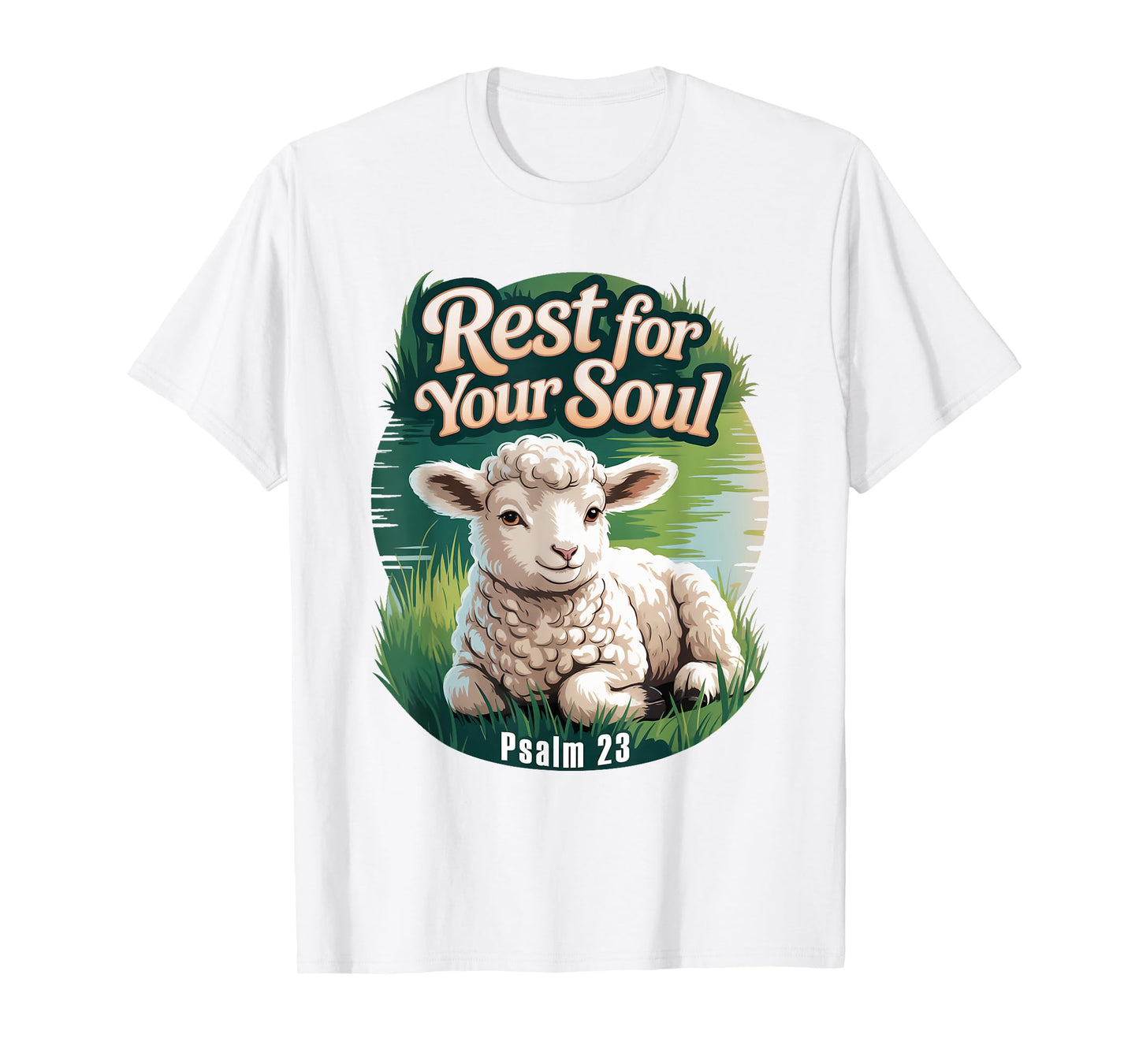 Psalm 23 Lamb Lying Down by Still Water T-Shirt