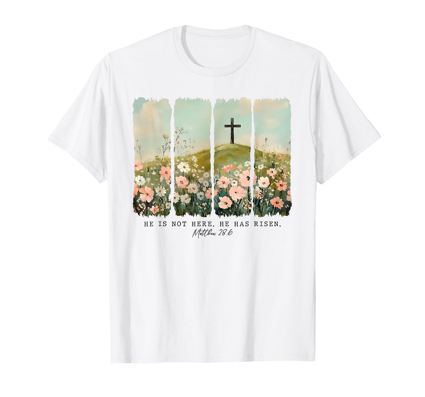 He Is Not Here He Has Risen Just As He Said Easter Christian T-Shirt