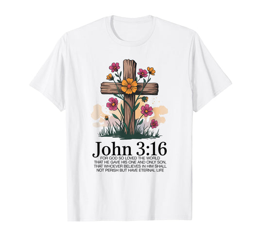 John 3:16 for God So Loved The World for Christian T-Shirt