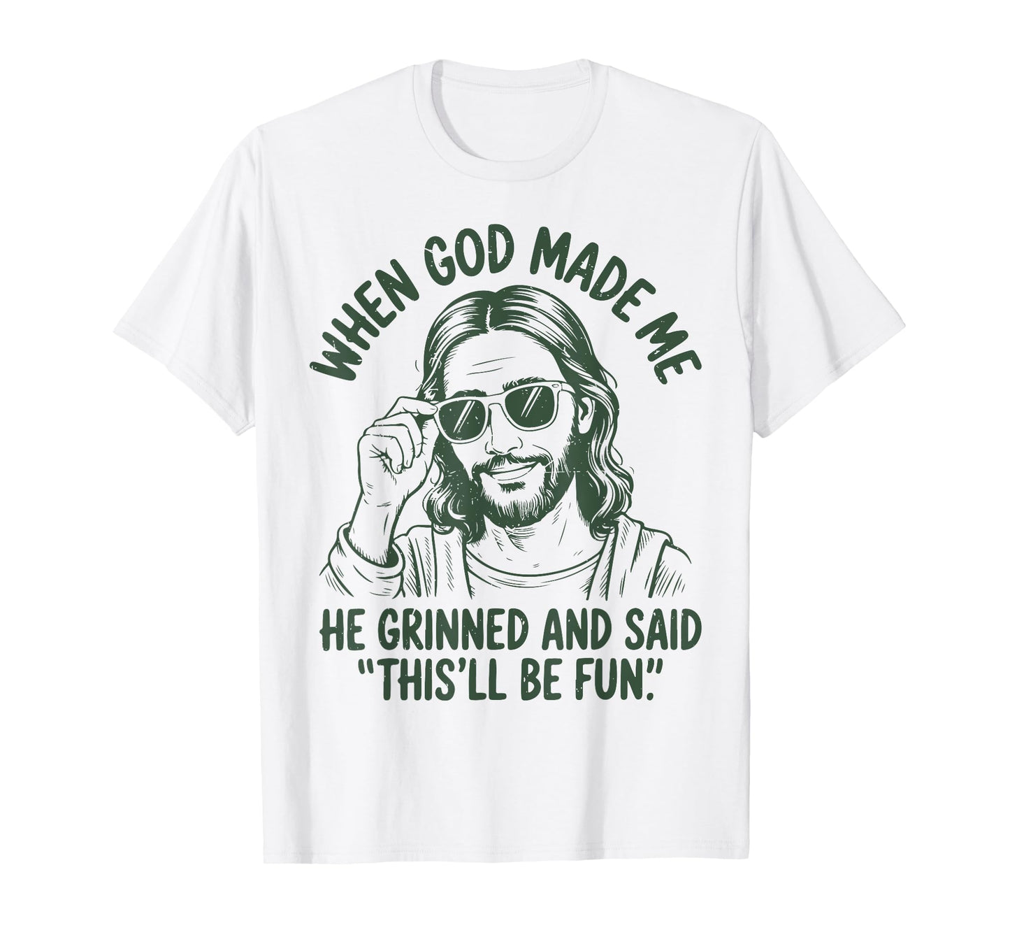 Funny Jesus When God Made Me He Grinned Said Christian Men's T-Shirt