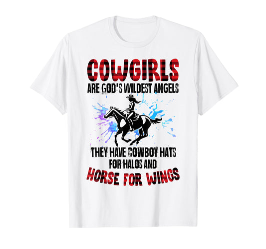 Cowgirls are God's Wildest Angels Horse Lover Country T-Shirt