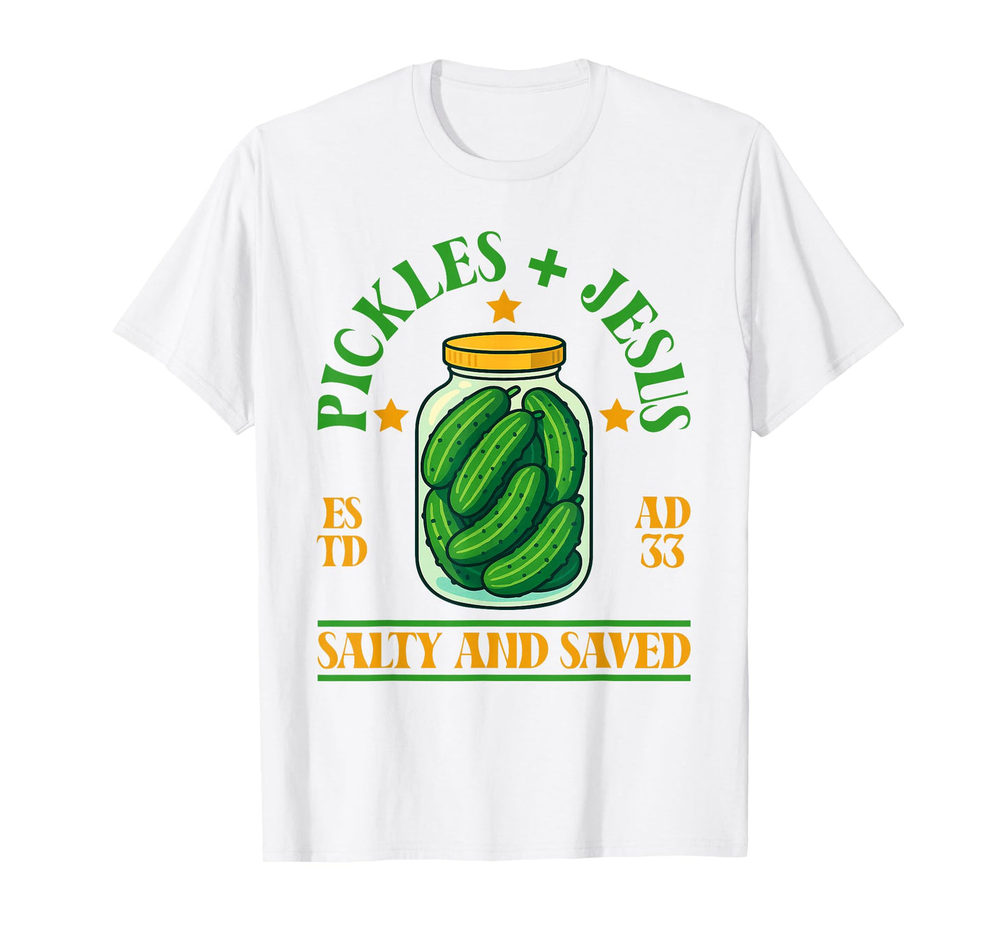 Pickles and Jesus Salty and Saved Funny Pickles Lover T-Shirt